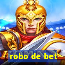 robo de bet